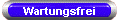 Wartungsfrei